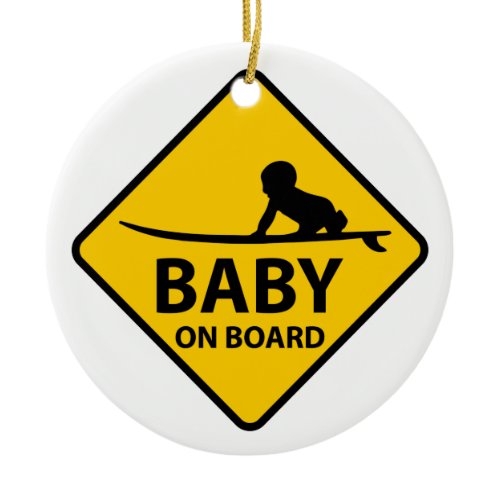 Baby on Board funny baby design with surf board Ceramic Ornament