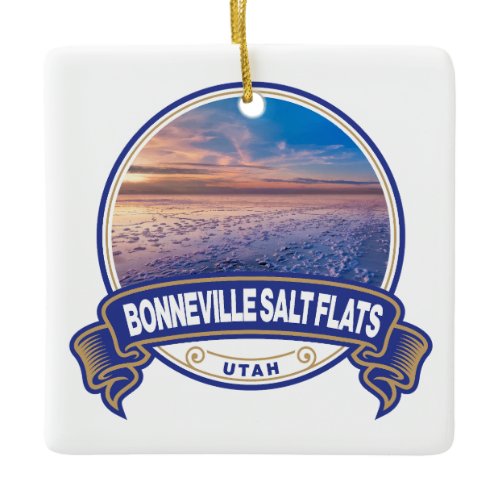 Bonneville Salt Flats Utah Travel Badge Ceramic Ornament
