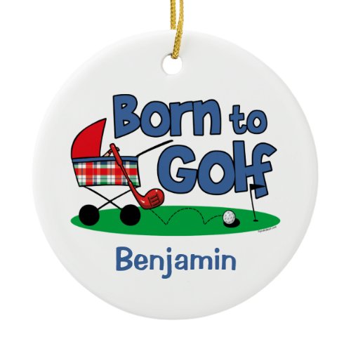 Born To Golf Keepsake Ornament
