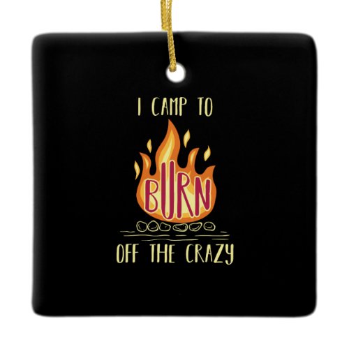 Camping Campfire Gifts Ceramic Ornament
