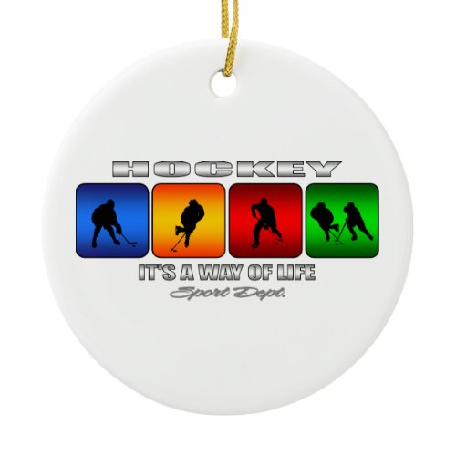 Cool Hockey It Is A Way Of Life Ceramic Ornament