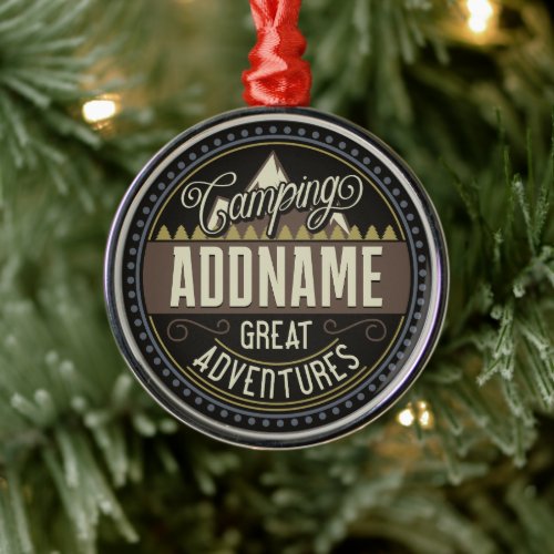 Custom ADD NAME Family Camp Trip Camping Reunion Metal Ornament