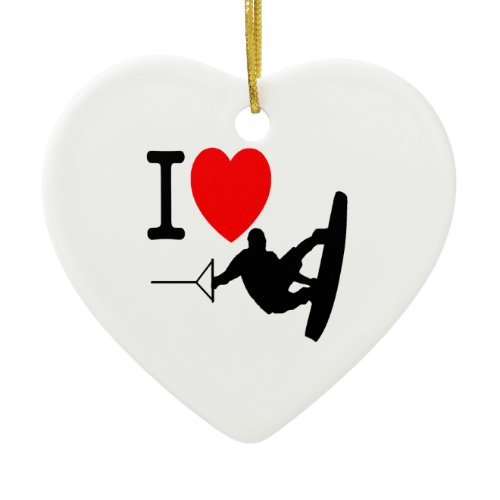 I LOVE WAKEBOARDING CERAMIC ORNAMENT