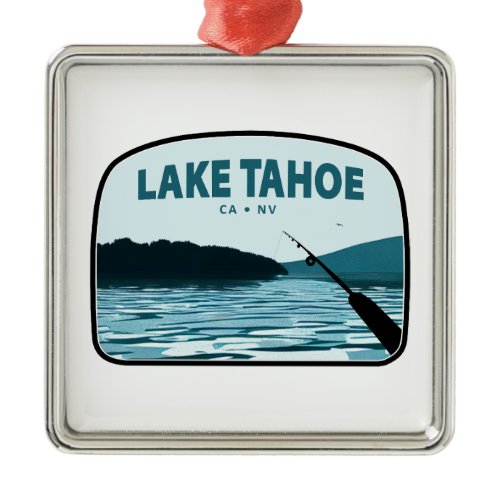 Lake Tahoe California Nevada Fishing Rod Metal Ornament