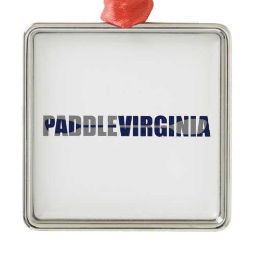 Paddle Virginia Kayaking Metal Ornament
