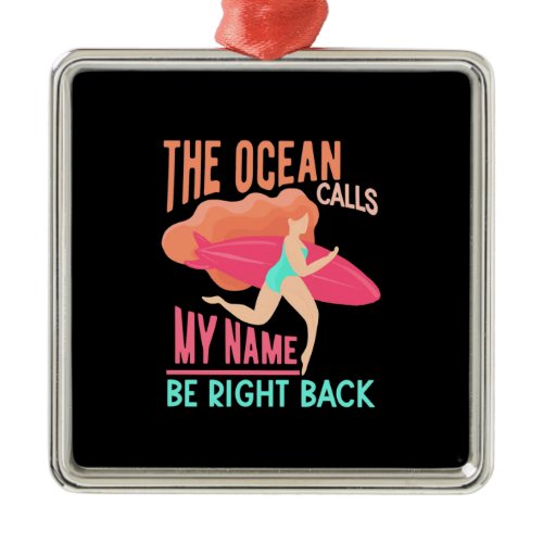 The Ocean Calls Surfer Metal Ornament