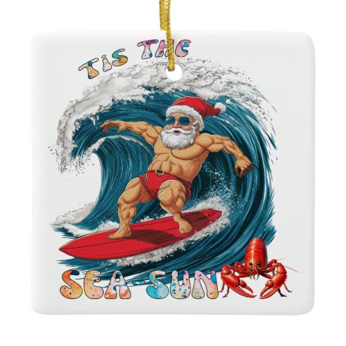 Tis The Sea-Sun - Surfing Santa Ceramic Ornament