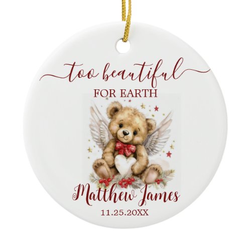 Too Beautiful For Earth Baby Memory Bear Angel Ceramic Ornament